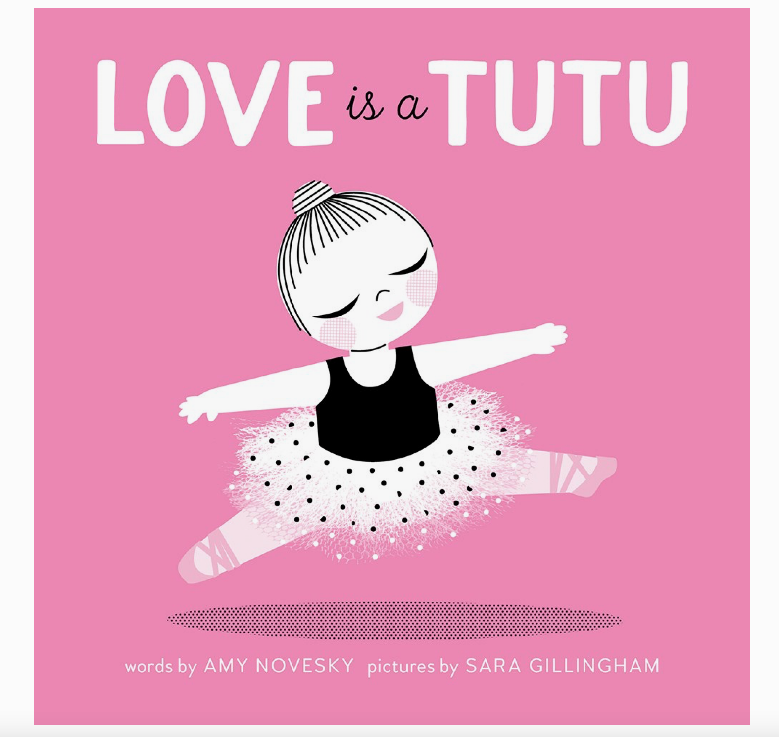 Love Is A Tutu Book